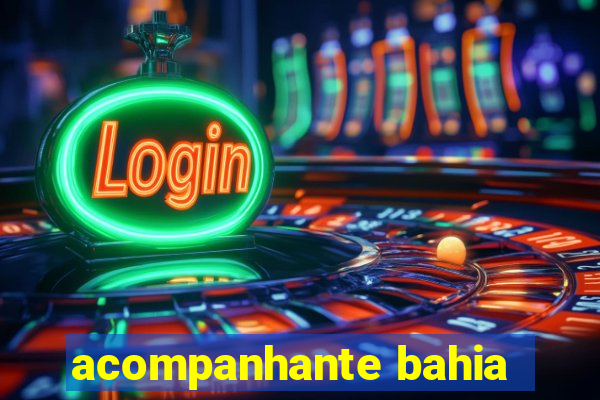 acompanhante bahia